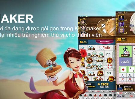 Tìm hiểu nền tảng game 3D Kingmaker được cung cấp tại W88